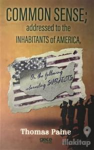 Common Sense Addressed To The Inhabitants Of America