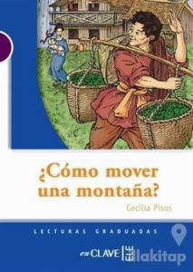 Como Mover Una Montana? (LG Nivel-1) İspanyolca Okuma Kitabı