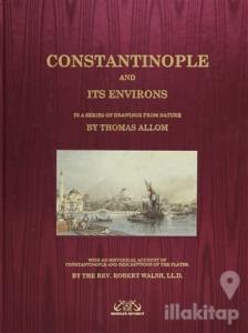 Constantinople and its Environs (Ciltli)