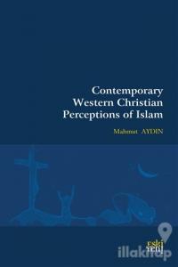 Contemporary Western Christian Perceptions Of Islam