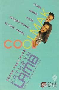 Cool Olmak Süper Taktikler