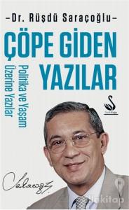 Çöpe Giden Yazılar - Politika ve Yaşam Üzerine Yazılar
