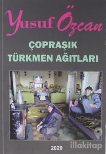 Çopraşık Türkmen Ağıtları