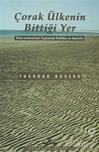 Çorak Ülkenin Bittiği Yer