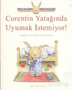 Corentin Yatağında Uyumak İstemiyor!
