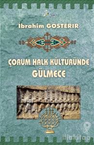 Çorum Halk Kültüründe Gülmece