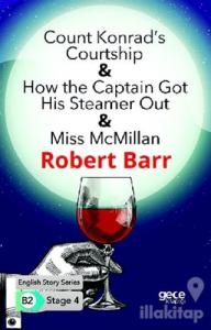 Count Konrad's Courtship - How the Captain Got His Steamer Out - Miss McMillan - İngilizce Hikayeler B2 Stage 4