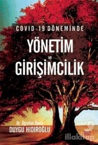 Covid-19 Döneminde Yönetim ve Girişimcilik