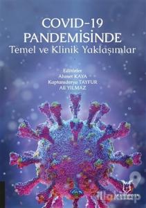 COVID-19 Pandemisinde Temel ve Klinik Yaklaşımlar