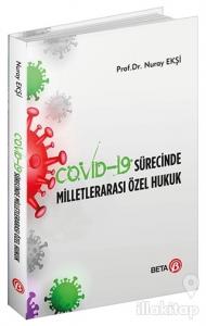 Covid-19 Sürecinde Milletlerarası Özel Hukuk