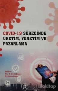 Covid- 19 Sürecinde Üretim, Yönetim ve Pazarlama