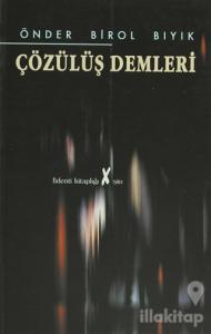Çözülüş Demleri