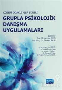 Çözüm Odaklı Kısa Süreli Grupla Psikolojik Danışma Uygulamaları