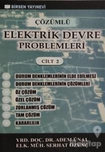Çözümlü Elektrik Devre Problemleri Cilt: 2