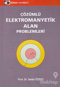 Çözümlü Elektromanyetik Alan Problemleri