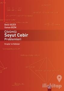 Çözümlü Soyut Cebir Problemleri