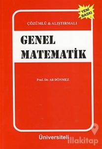 Çözümlü ve Alıştırmalı Genel Matematik
