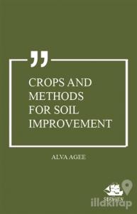 Crops and Methods for Soil Improvement