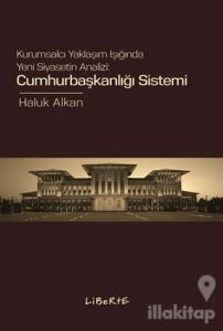 Cumhurbaşkanlığı Sistemi
