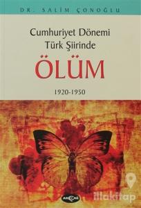 Cumhuriyet Dönemi Türk Şiirinde Ölüm