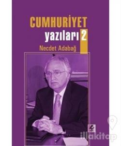 Cumhuriyet Yazıları 2
