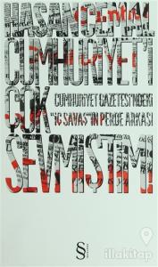 Cumhuriyeti Çok Sevmiştim!