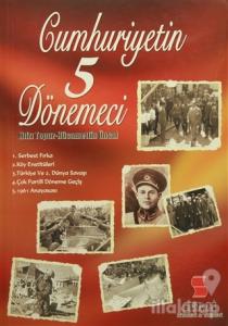 Cumhuriyetin 5 Dönemeci
