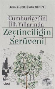 Cumhuriyet'in İlk Yıllarında Zeytinciliğin Serüveni