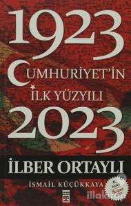 Cumhuriyet'in İlk Yüzyılı (1923 - 2023)