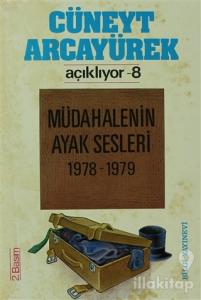 Cüneyt Arcayürek Açıklıyor- 8 Müdahalenin Ayak Sesleri 1978-1979