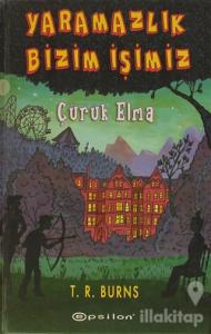 Çürük Elma - Yaramazlık Bizim İşimiz (Ciltli)