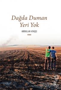 Dağda Duman Yeri Yok