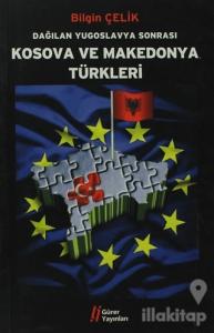 Dağılan Yugoslavya Sonrası Kosova ve Makedonya Türkleri