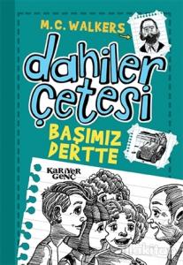 Dahiler Çetesi - Başımız Dertte