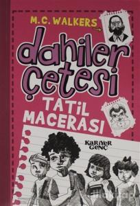 Dahiler Çetesi - Tatil Macerası
