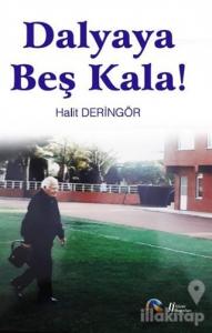 Dalyaya Beş Kala