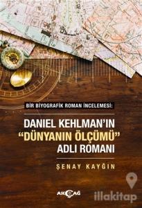 Daniel Kehlman'ın "Dünyanın Ölçümü" Adlı Romanı