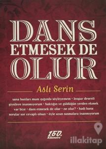Dans Etmesek de Olur