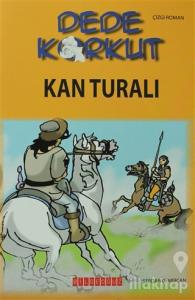 Dede Korkut - Kan Turalı