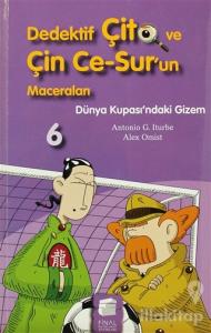 Dedektif Çito ve Çin Ce-Sur'un Maceraları 6 - Dünya Kupası'ndaki Gizem