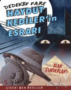 Dedektif Fare 3. Kitap: Haydut Kedilerin Esrarı