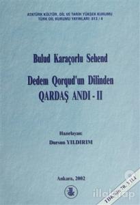 Dedem Qorqud'un Dilinden Qardaş Andı - 2