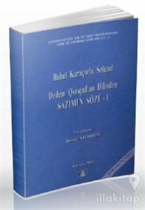 Dedem Qorqud'un Dilinden - Sazımın Sözü 1