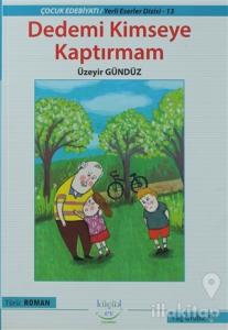 Dedemi Kimseye Kaptırmam