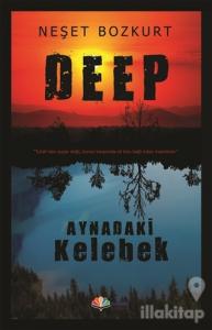 Deep - Aynadaki Kelebek