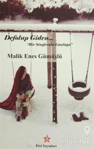 Defolup Giden "Bir Şizofrenin Günlüğü"