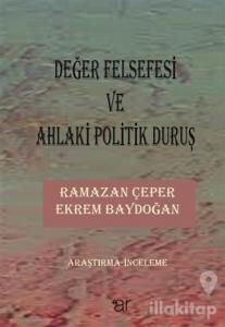 Değer Felsefesi ve Ahlaki Politik Duruş