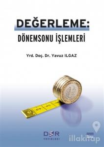Değerleme: Dönemsonu İşlemleri