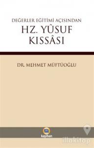 Değerler Eğitimi Açısından Hz. Yusuf Kıssası
