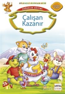 Değerler Eğitimi : Çalışan Kazanır
